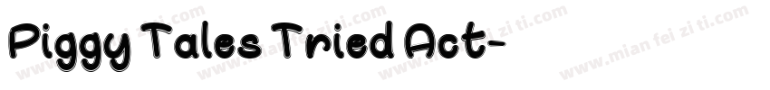 Piggy Tales Tried Act字体转换